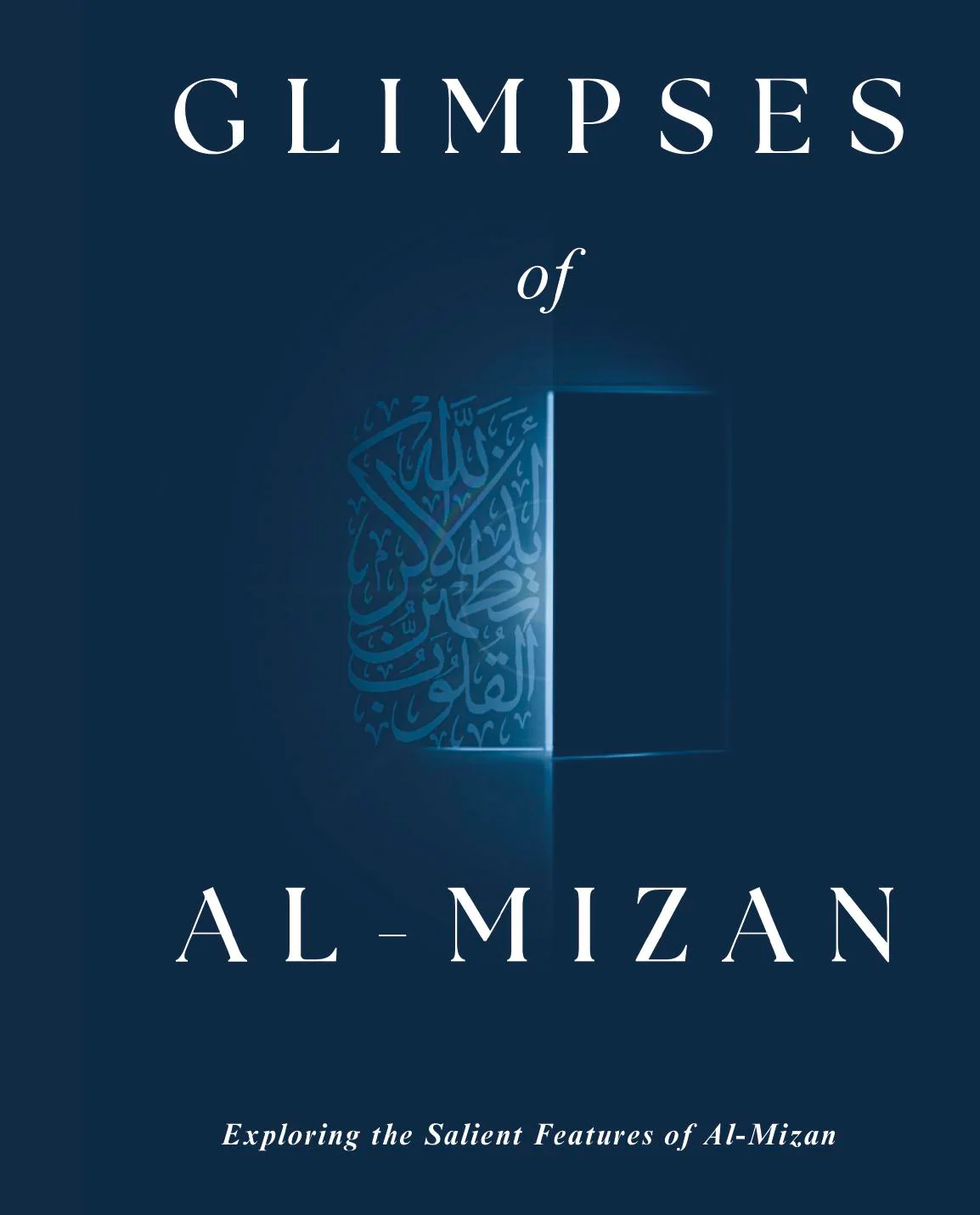 Glimpses of al-Mizan - Exploring the Salient Features