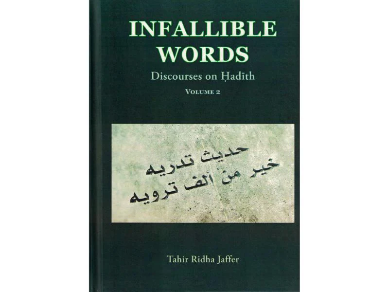 Infallible Words - Discourses on Hadith Volume 2 Hardback