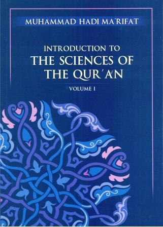 Introduction to the Sciences of The Quran Volumes 1 & 2