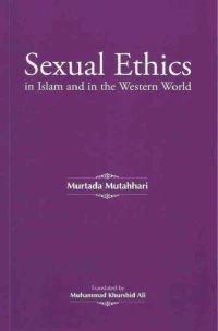 Sexual Ethics In Islam And In The Western World